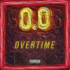 Overtime - Single by D$aul album reviews, ratings, credits