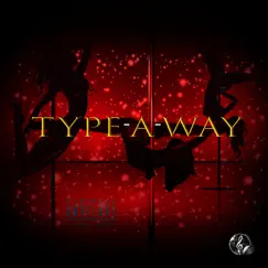 Type-A-Way Song Lyrics