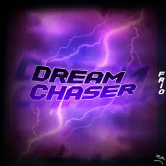 Dream Chaser - Single by Frio album reviews, ratings, credits