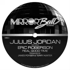 Real Good Time (feat. Eric Roberson) by Julius Jordan album reviews, ratings, credits