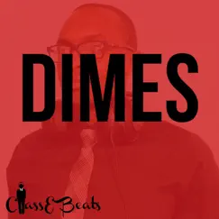 Dimes - Single by Classe Beats album reviews, ratings, credits