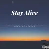 Stay Alive (feat. Gamo & Jordan Perfect) - Single album lyrics, reviews, download