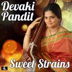 Sweet Strains by Devaki Pandit, Kishore Pandey & Prakash Chitnis album reviews, ratings, credits