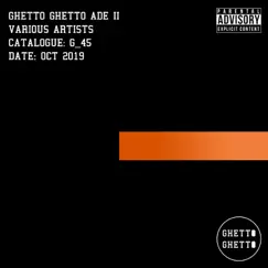 Ghetto Ghetto ADE II by Various Artists album reviews, ratings, credits