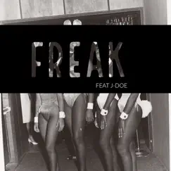 Freak (feat. J-Doe) Song Lyrics