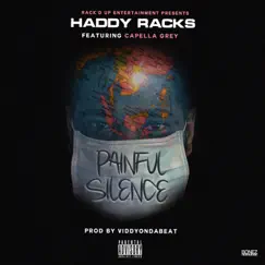 Painful Silence (feat. Capella Grey) - Single by Haddy Racks album reviews, ratings, credits