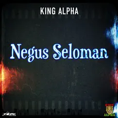 Negus Seloman - Single by King Alpha album reviews, ratings, credits