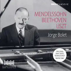 Mendelssohn, Beethoven, Liszt & Others: Piano Works (Live) by Jorge Bolet album reviews, ratings, credits