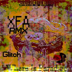 Where Is Paradize (XFA Glitch Remix) Song Lyrics