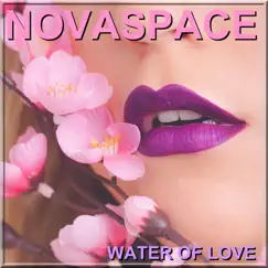 Water of Love - Single by Novaspace album reviews, ratings, credits