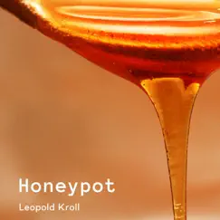 Honeypot - Single by Leopold Kroll album reviews, ratings, credits