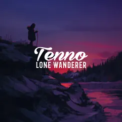 Lone Wanderer - Single by Tenno album reviews, ratings, credits