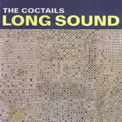 Long Sound by The Coctails album reviews, ratings, credits