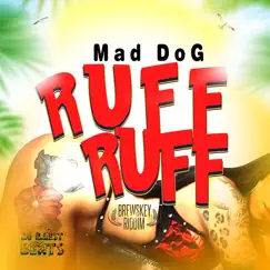 Ruff Ruff - Single by Mad Dog album reviews, ratings, credits
