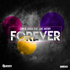 Forever (feat. Luke Antony) - Single by Dom de Sousa album reviews, ratings, credits