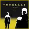 Yourself - Single album lyrics, reviews, download