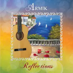 Reflections by Armik album reviews, ratings, credits