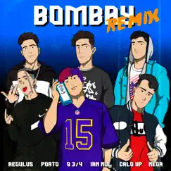 Bombay (Remix) [feat. Porto CDK, 9 3/4, Ian Nul, Calo YP & Nega] - Single by Regulus album reviews, ratings, credits