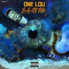 Look at Me - Single by One Lou album reviews, ratings, credits