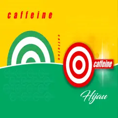 Hijau by Caffeine album reviews, ratings, credits