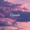 Clouds - Single album lyrics, reviews, download