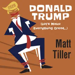 Donald Trump 2020 (Let's Make Everything Great) Song Lyrics