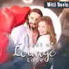 Best of Lounge Love album lyrics, reviews, download