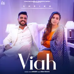 Viah - Single by Sheikh album reviews, ratings, credits