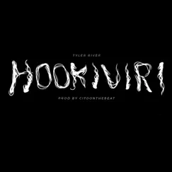 Hookiviri (feat. Citoonthebeat) - Single by Tyler River album reviews, ratings, credits