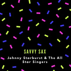 Savvy Sax Song Lyrics