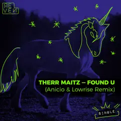 Found U (ANICIO & LowRise Remix) - Single by Therr Maitz album reviews, ratings, credits
