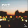 Meow - Single album lyrics, reviews, download