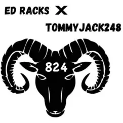 824 (feat. Tommyjack248) - Single by Ed Racks album reviews, ratings, credits