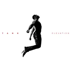 ELEVATION by Tank album reviews, ratings, credits