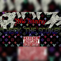 Check the Score - Single by TNW Danny album reviews, ratings, credits