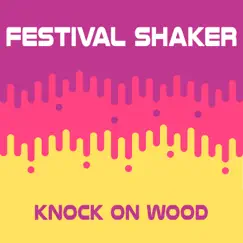 Knock on Wood (Extended Mix) Song Lyrics