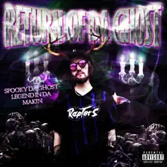 Return of Da Ghost - Single by SpookyDaGhost album reviews, ratings, credits