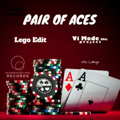 Pair of Aces - Single by LEGO EDIT & Vito Lalinga album reviews, ratings, credits