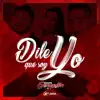 Dile Que Soy Yo (feat. Johan Bastidas) - Single album lyrics, reviews, download