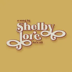 Let's All - Single by Shelby Lore album reviews, ratings, credits