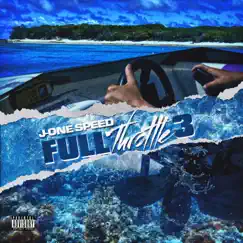 Full Throttle 3 by J-One Speed album reviews, ratings, credits