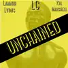 Unchained (feat. Lamarr Lyons & LG the Creator) - Single album lyrics, reviews, download