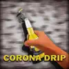 Corona Drip (feat. SRK & Mars) - Single album lyrics, reviews, download