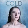 Cold (feat. Carolyn Thomas) - Single album lyrics, reviews, download