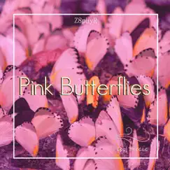 Pink Butterflies - Single by Z8phyr album reviews, ratings, credits