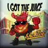 I Got the Juice album lyrics, reviews, download