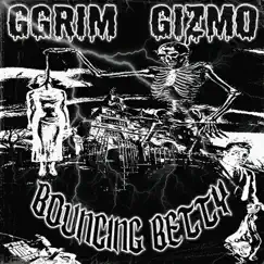 Bouncing Betty (feat. gizmo & SLVG) - Single by Ggrim album reviews, ratings, credits