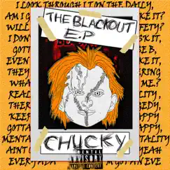 The Blackout - EP by Chucky album reviews, ratings, credits