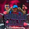 CORAÇÃO TRANCADO (feat. CLUB DA DZ7) song lyrics