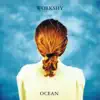 OCEAN/WORKSHY album lyrics, reviews, download